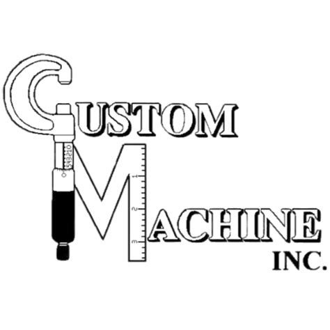 Custom Machine, Inc. 